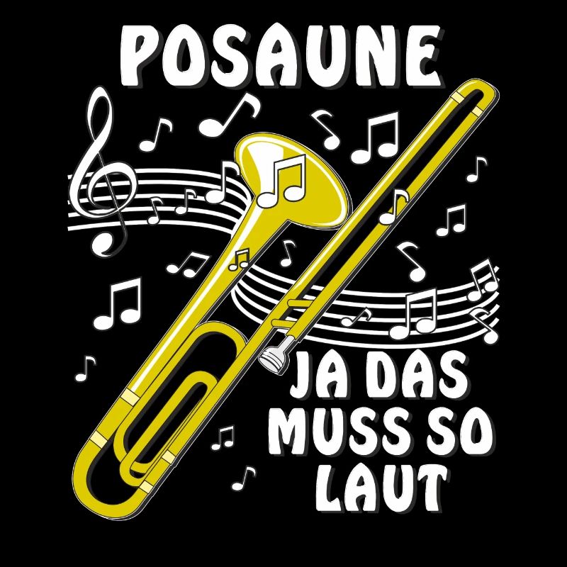 POSAUNE JA DAS MUSS SO LAUT