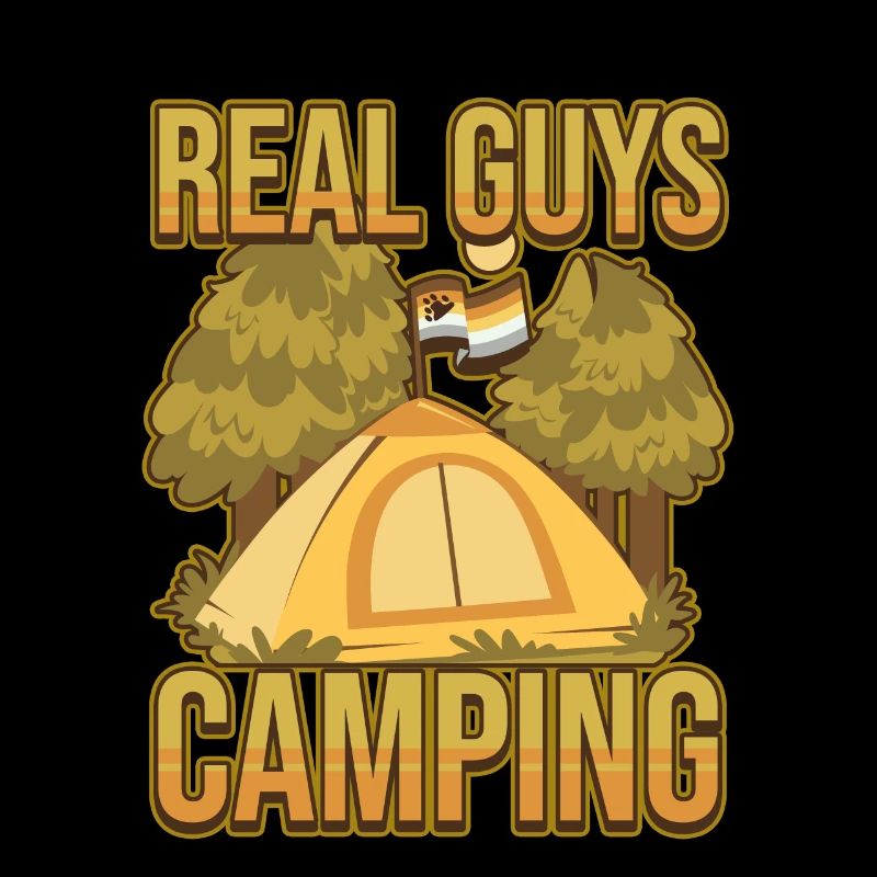 Real Guys Camping Camping Camping Camper Nature