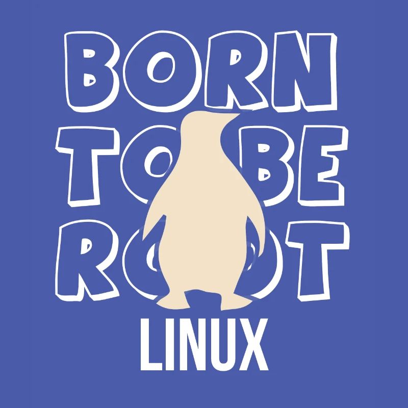 Born to be root Linux Admin for Nerd and Geeks