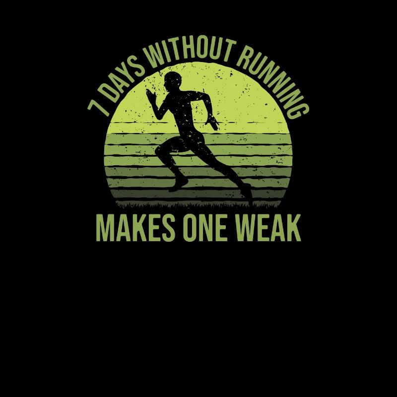 7 Days Without Running Makes One Weak, Läufer