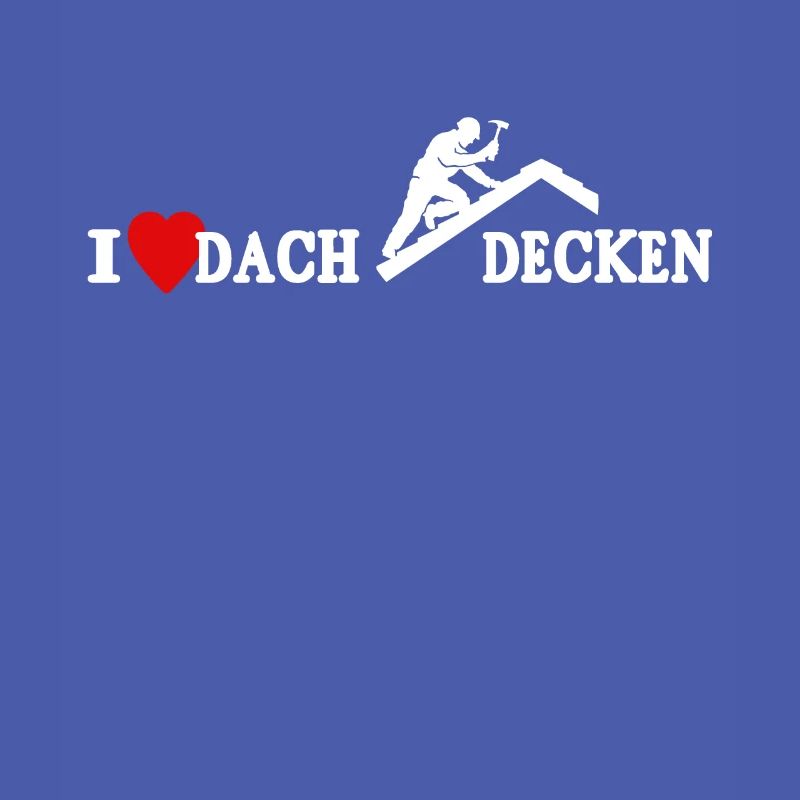 Dachdecker Dachdecken Dach Decken