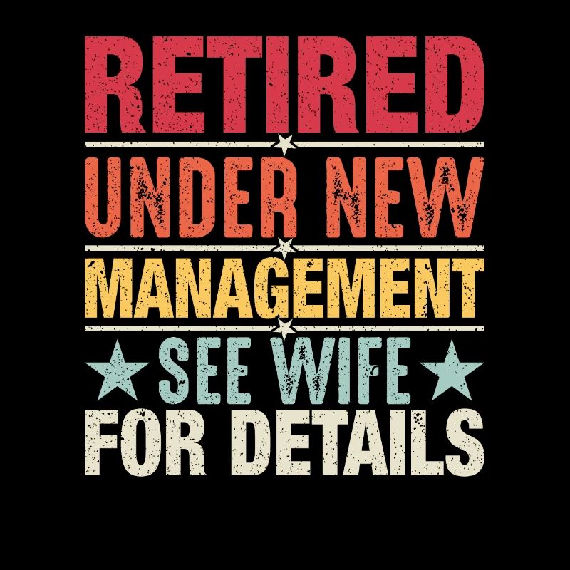 Retired under new management