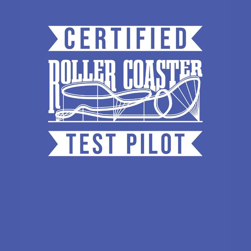 Certified Roller Coaster Test Pilot - Freizeitpark
