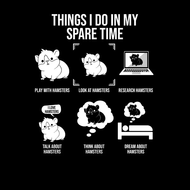 Things I Do In My Spare Time, Hamster Lover