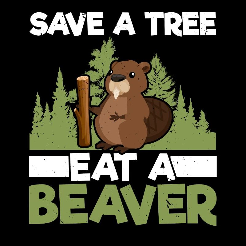 Rettet einen Baum, esst einen Biber Wildtier Tier
