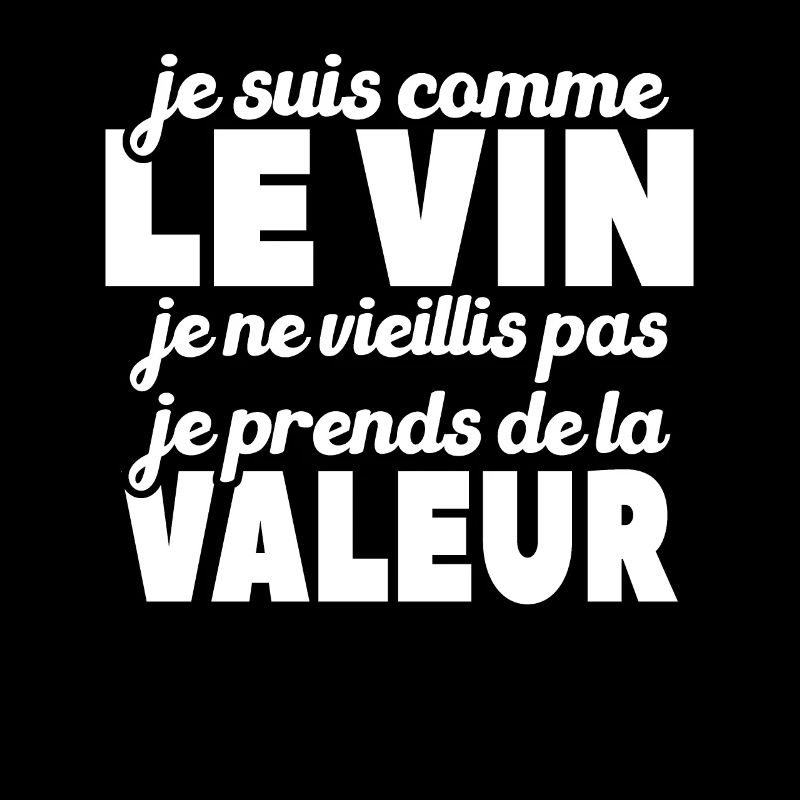Je Suis Comme Le Vin