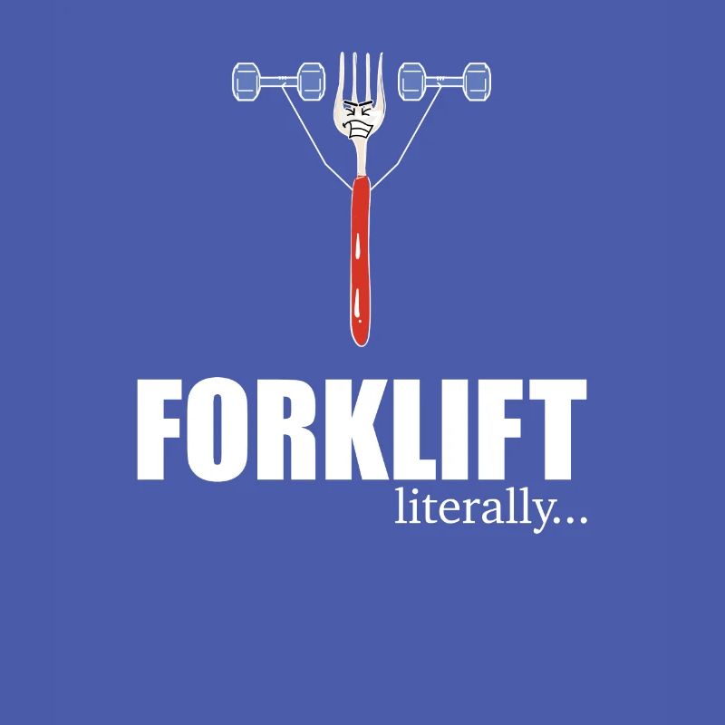 Forklift Literally, Forklift Driver Pun