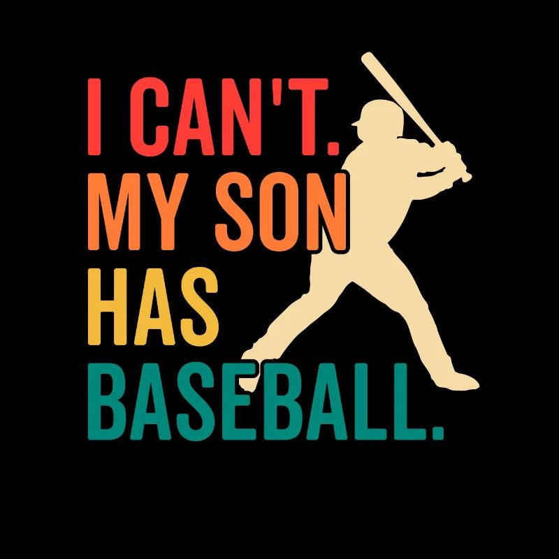 Retro I Can't My Son Has Baseball Funny Baseball