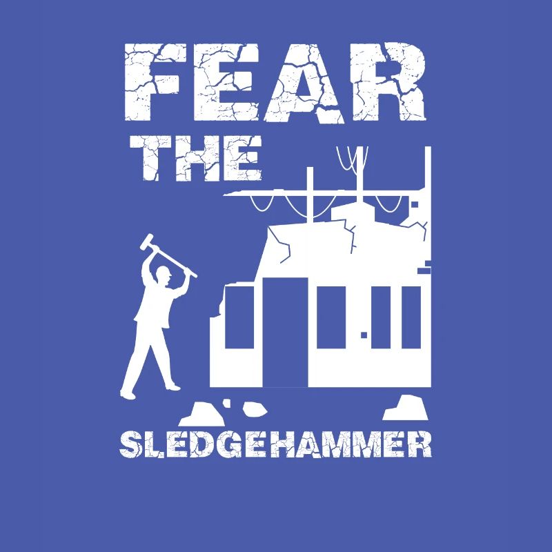 Fear The Sledgehammer, démolition de maisons