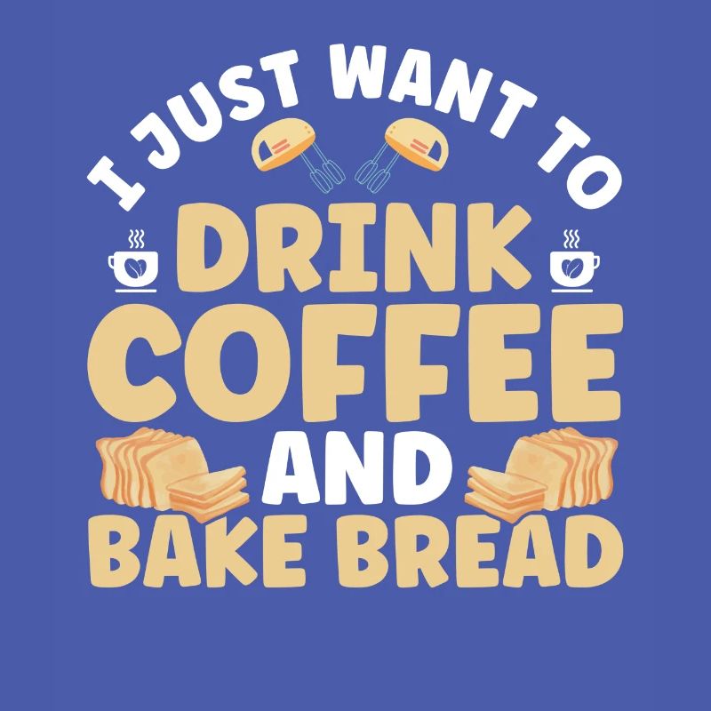 Bread Baking Gift Bakery Quote Baker