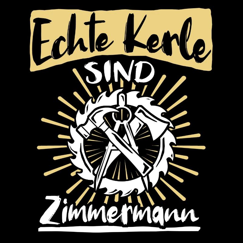 Zimmermann Sprüche Zimmern Zimmerer