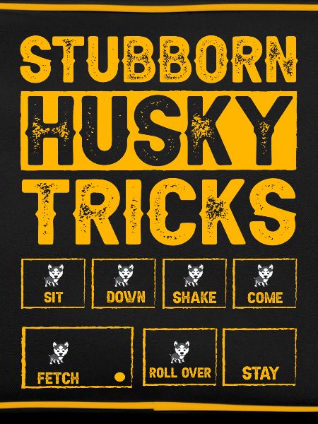 Stubborn Husky Tricks