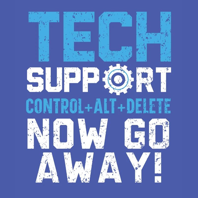 Tech Support Control + Alt + Delete Now Go Away