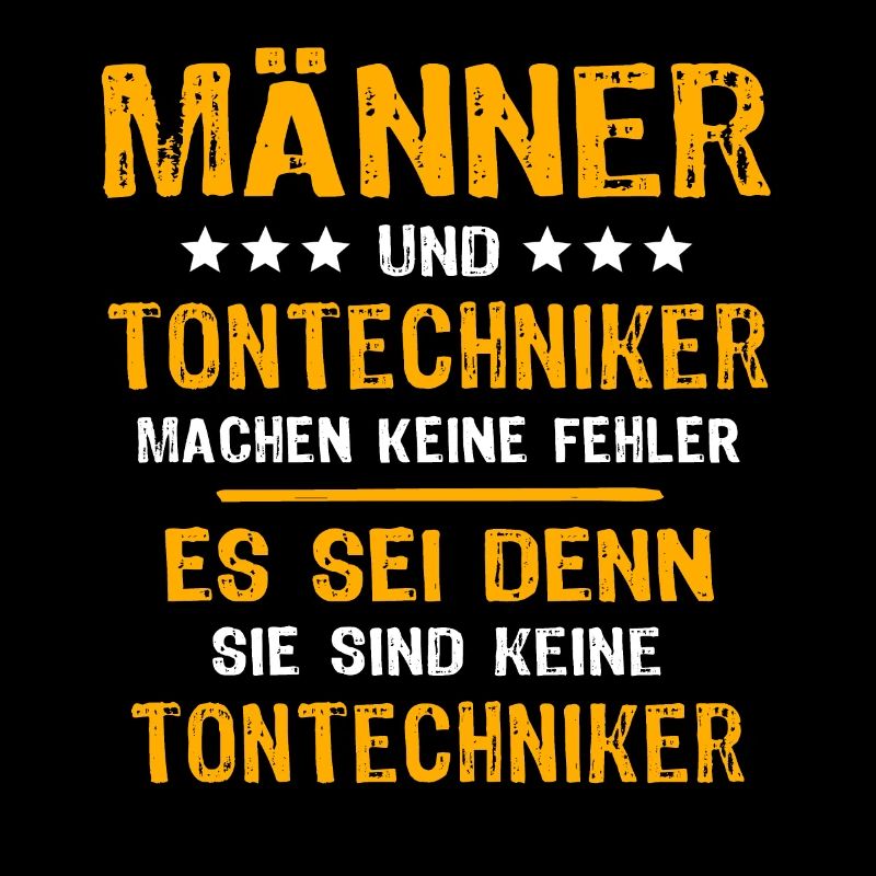 Tontechniker Sprüche