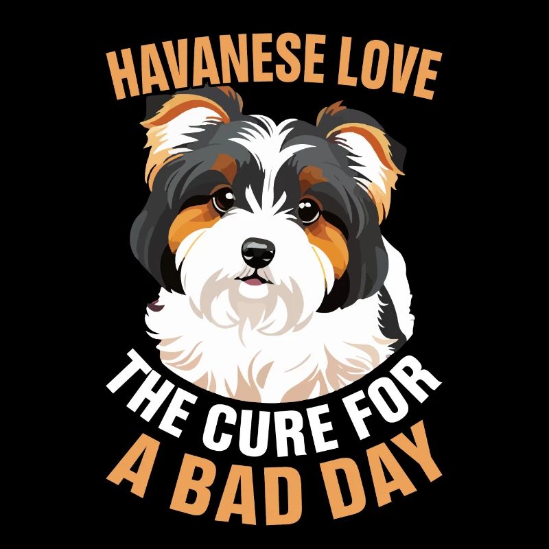 Havanese Love the cure for a bad day