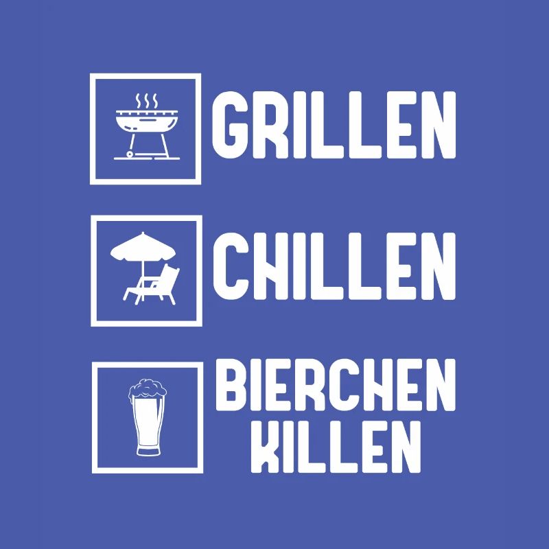 Grillen Chillen Bierchen Killen Bier BBQ Grill