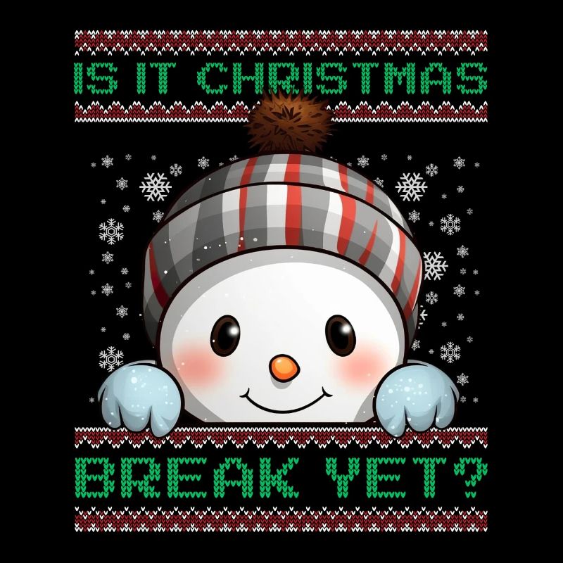 Is It Christmas Break Yet? Süßer Schneeman Lehrer