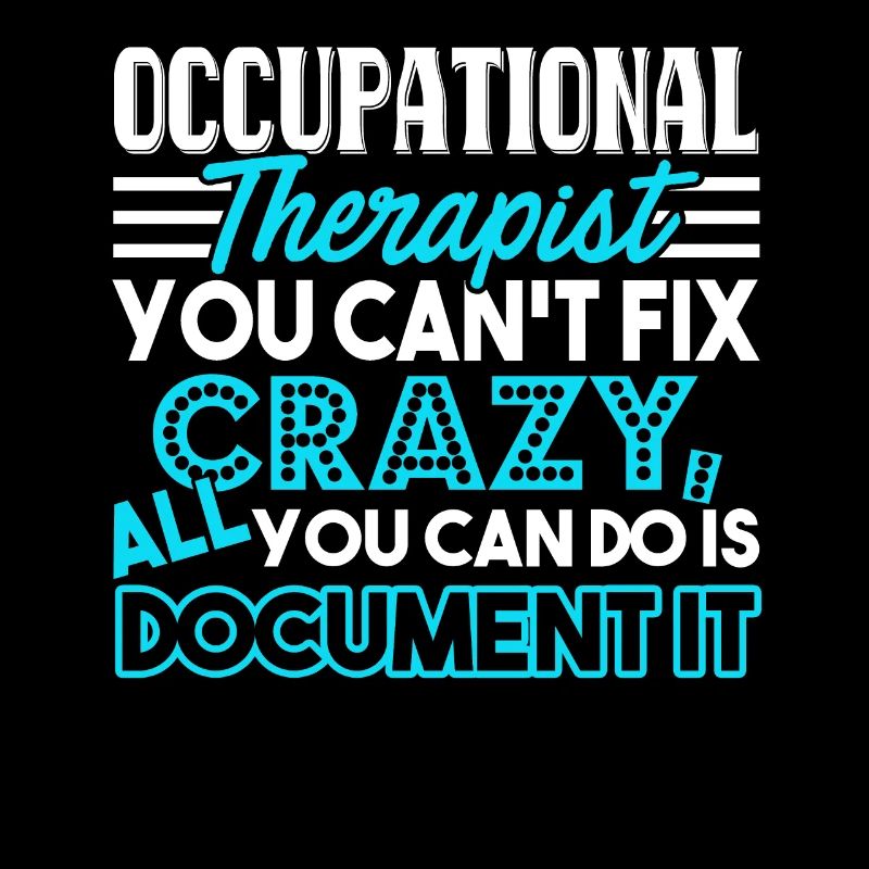 Occupational Therapy Occupational Therapy Funny