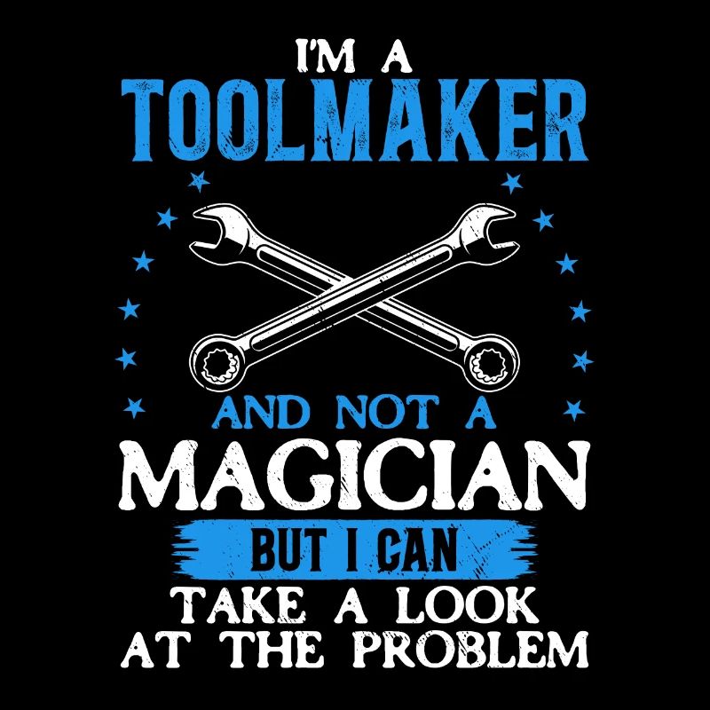 Tool Mechanic - Not a Magician, Just a Genius