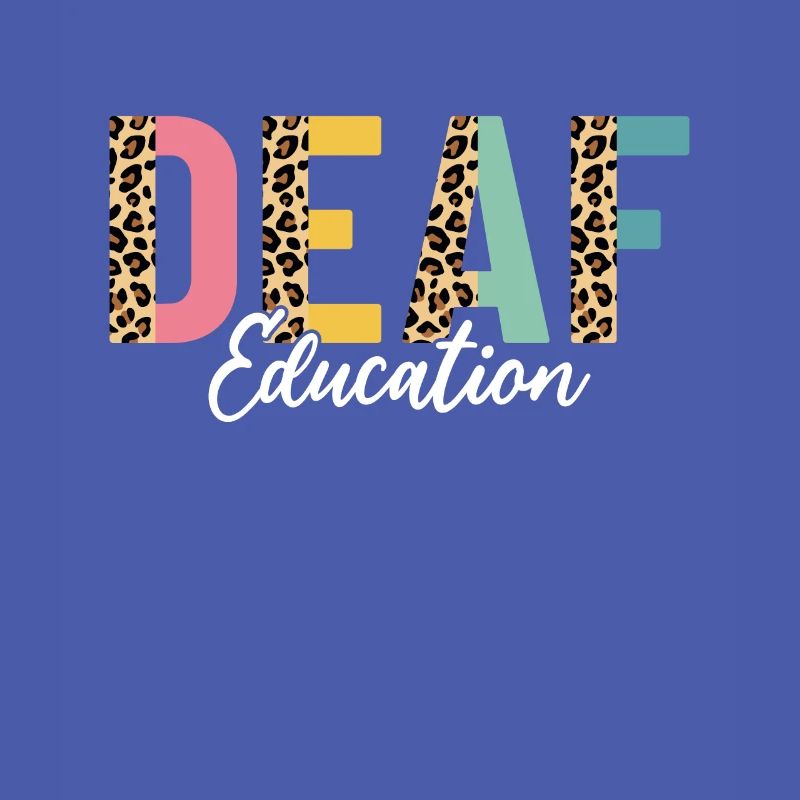Deaf Education Half Leopard DHH Funny Deaf ASL