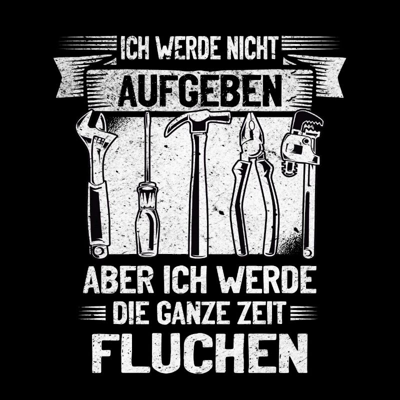 Craftsman Never give up, swear creatively!