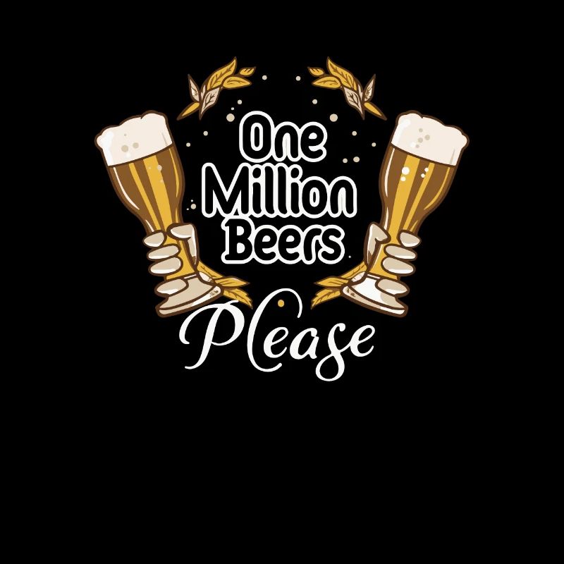 Eine Million Biere bitte - Biertrinker Humor