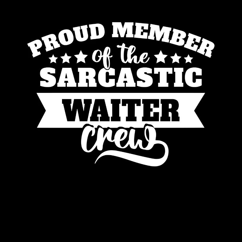 Waiter Sarcasm