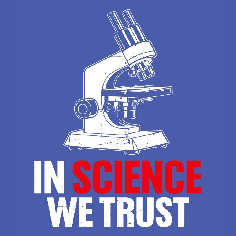 In Science We Trust Funny Science Lab Scientist