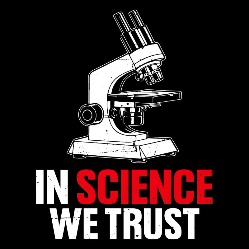 In Science We Trust Funny Science Lab Scientist