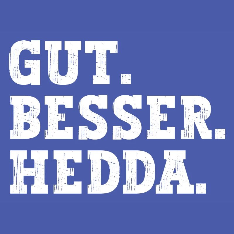 Gut Besser Hedda Lustiger Spruch Name Hedda
