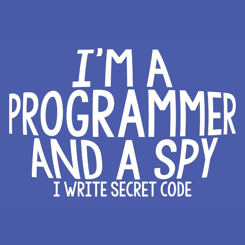 Je suis un programmeur et un espion, j’écris du code secret