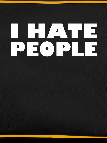 I HATE PEOPLE