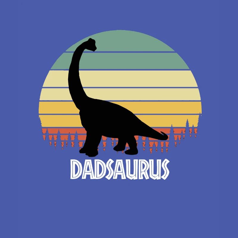 DADSAURUS DAD SAURUS DAD DINOSAUR