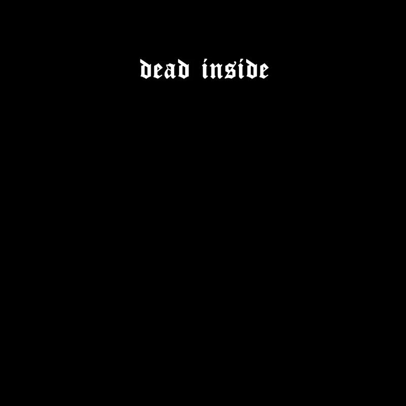 Dead Inside Esthétique Grunge Eboy Egirl Gift