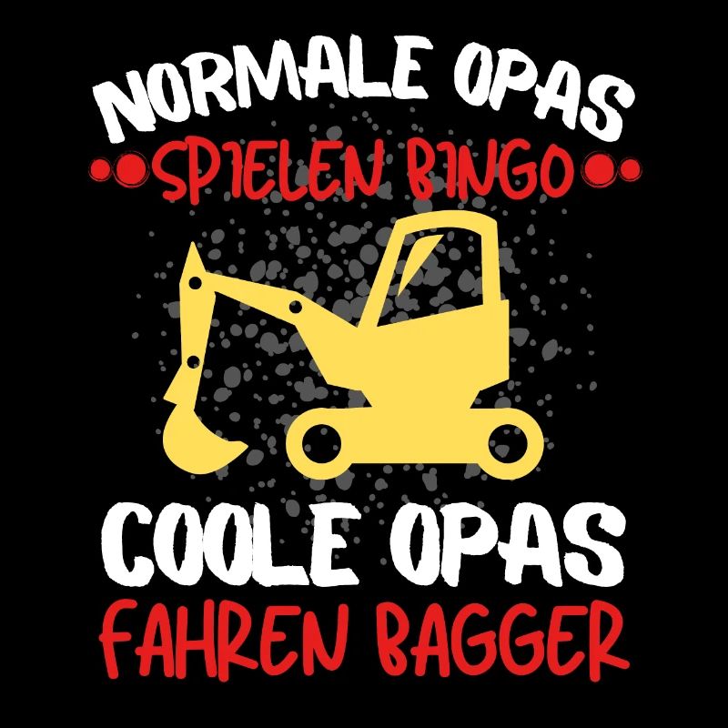 Baggerfahrer cooler Opa Baumaschine Bagger Fahrer