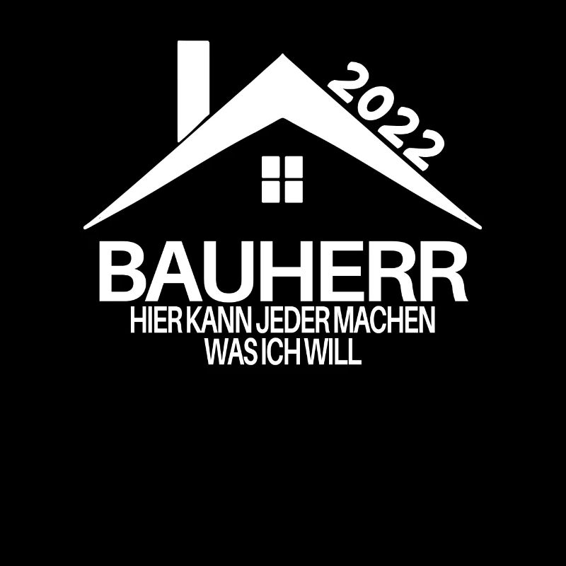 Bauherr Mann 2022 Bauherren Geschenk