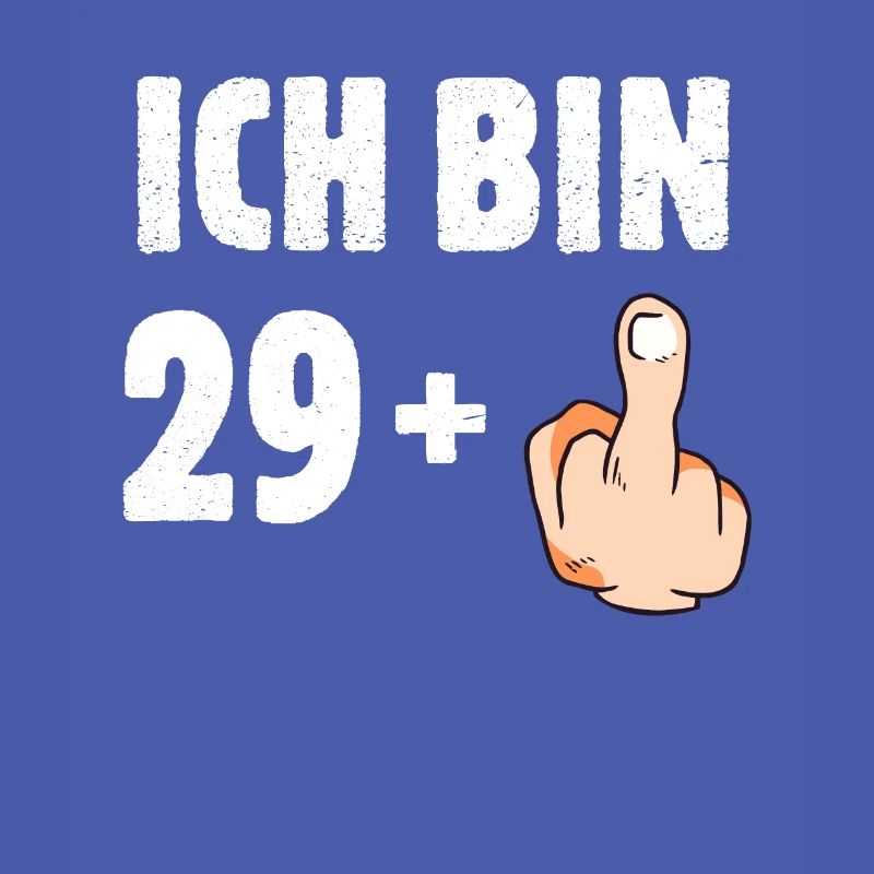 Ich bin 29 plus eins