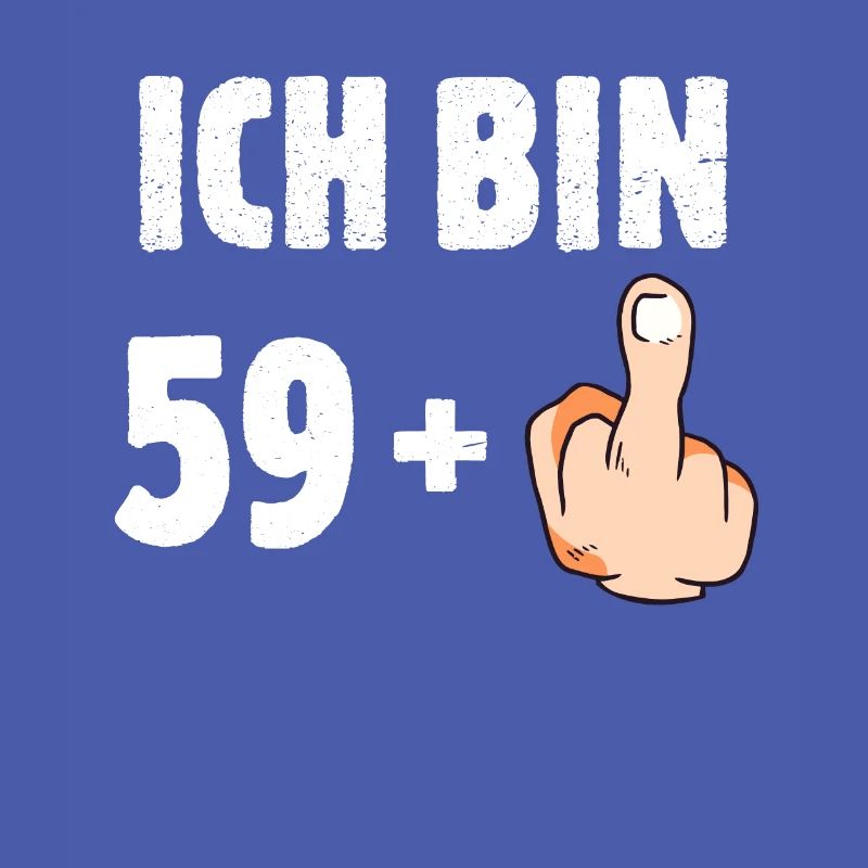 Ich bin 59 plus eins
