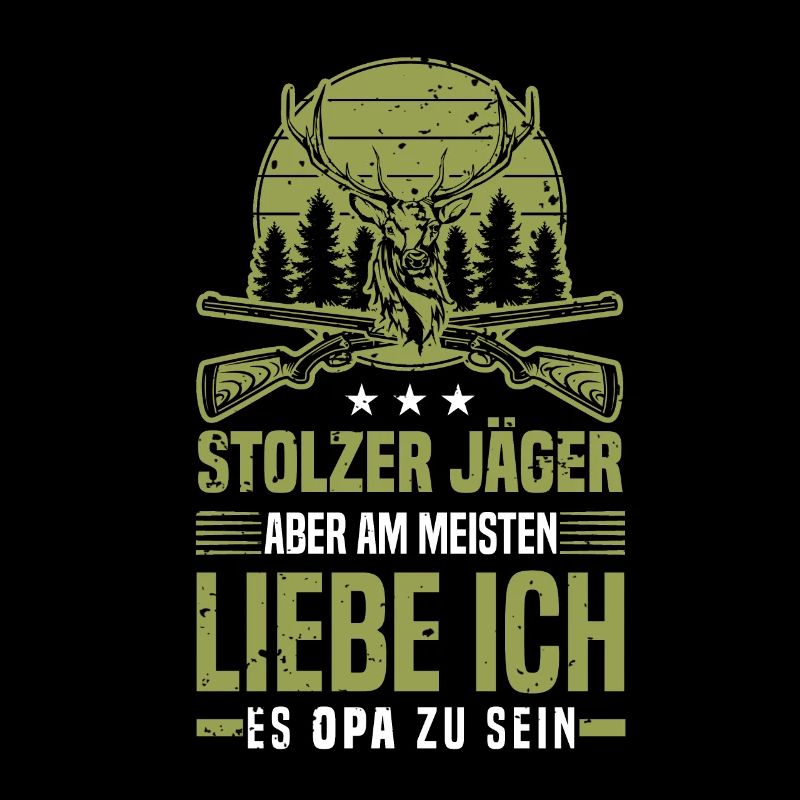 Stolzer Jäger Opa - Hirsch Jagd Jäger Großvater