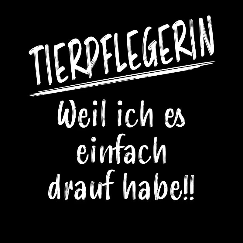 Tierpflegerin Lustiger Spruch Beruf Tiere Geschenk