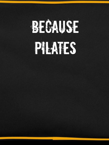 Pilates - Because pilates