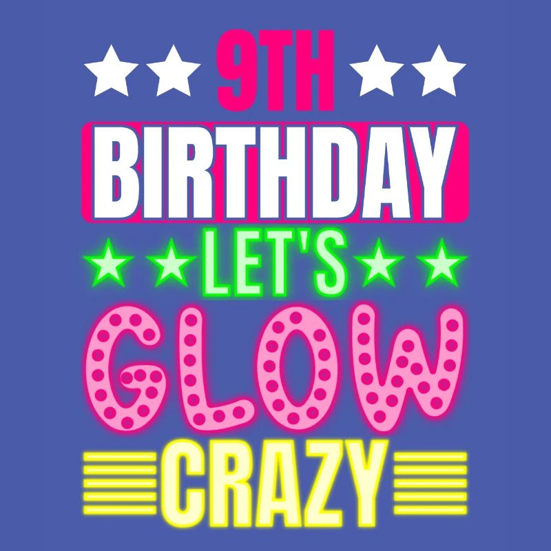 9. Geburtstag Let's Glow Crazy Buntes 9-jähriges