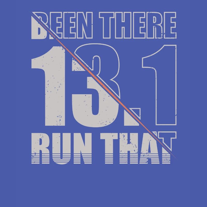 Been There Run That 13.1 Runner Marathon Trail