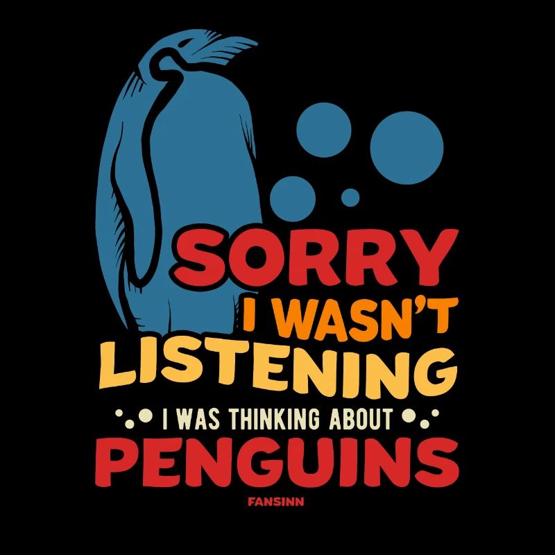 Désolé de ne pas écouter penguins