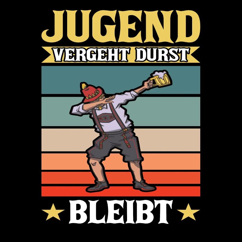 Dubbing Lederhose Jugend vergeht Durst bleibt Sauf