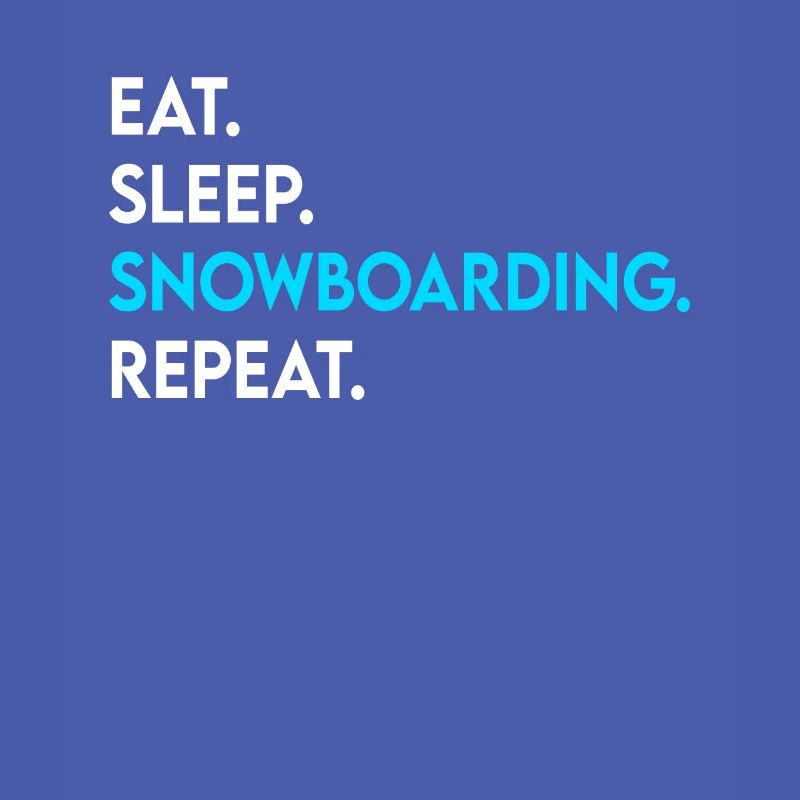 manger dormir snowboard répéter