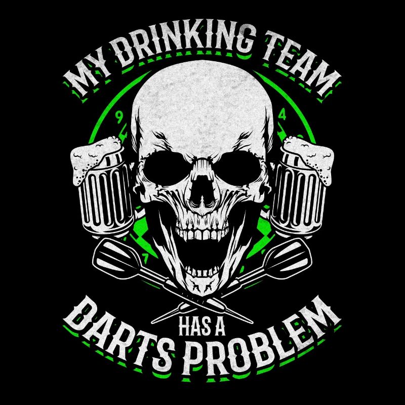 Mein Trinkteam hat ein Dartproblem Darts Team