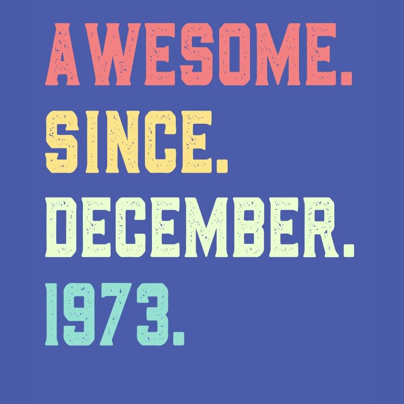 Awesome Since December 1973