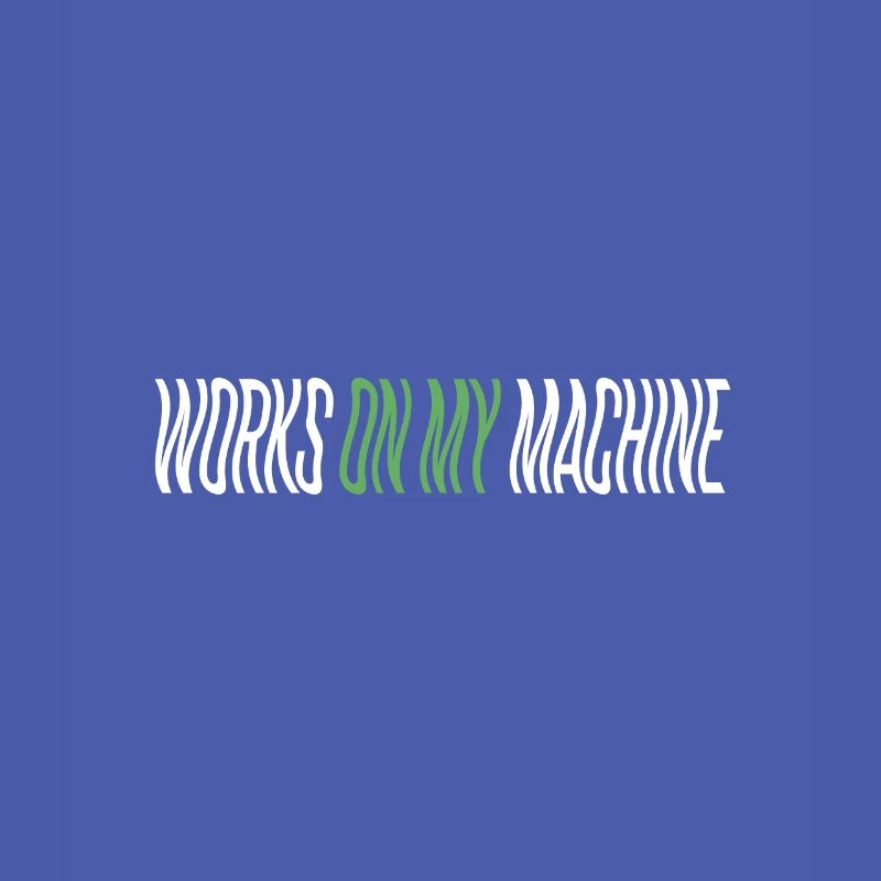 Programmierer - works on my machine