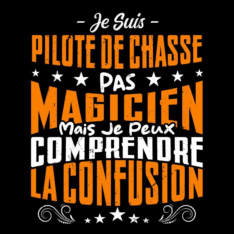 Je Suis Pilote De Chasse Pas Magicien